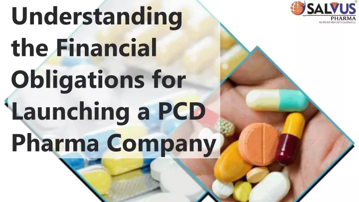 Ppt Understanding The Financial Obligations For Launching A Pcd