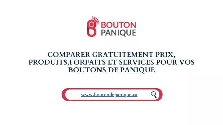 PPT Obtenez 3 Soumissions Gratuites Pour Vos Boutons D Alarme