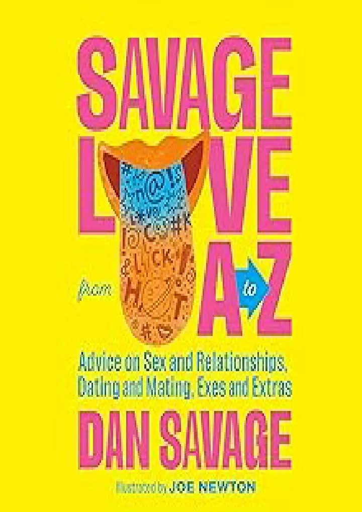 PPT PDF READ ONLINE Savage Love From A To Z Advice On Sex And