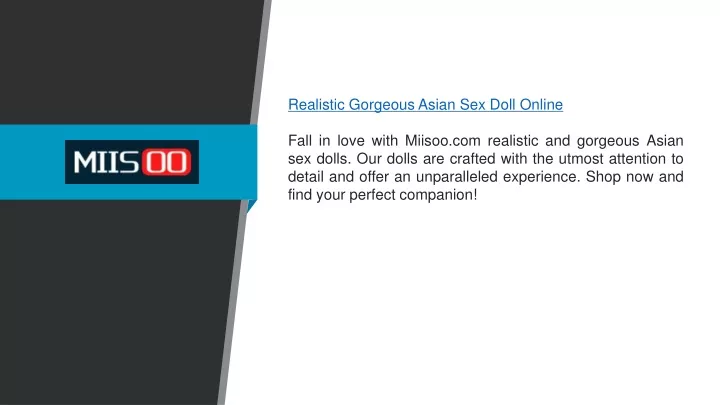 Ppt Realistic Gorgeous Asian Sex Doll Online Miisoo Powerpoint