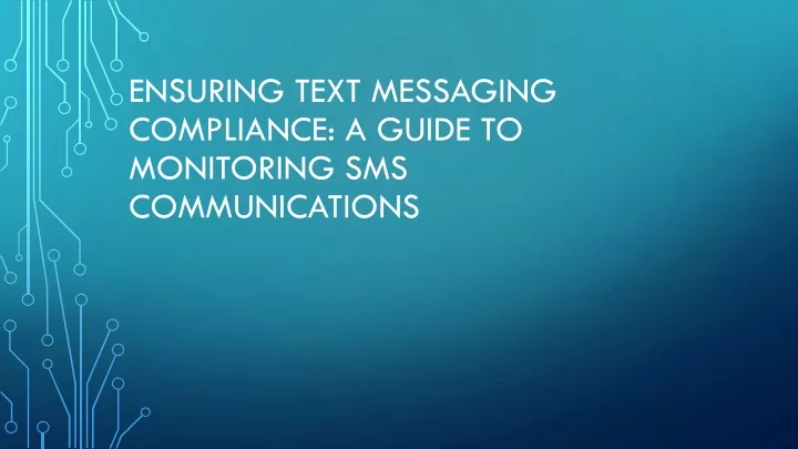 PPT Ensuring Text Messaging Compliance A Guide To Monitoring SMS