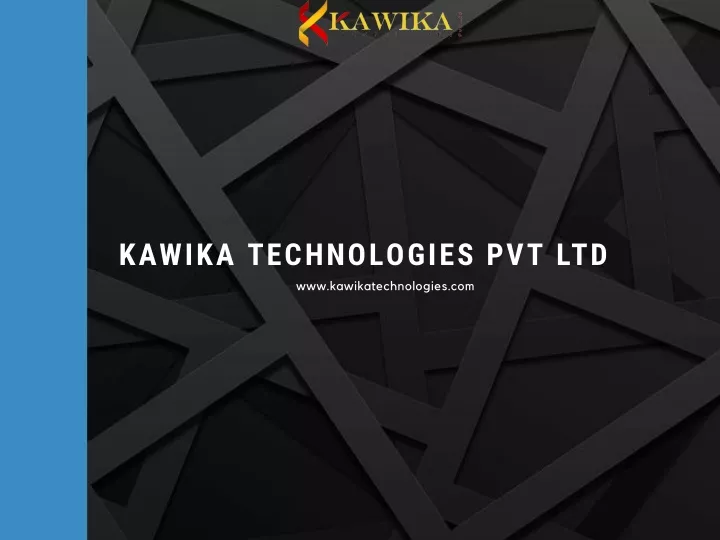 Ppt Kawika Technologies Pvt Ltd Web Software Development Company