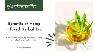 Benefits of Hemp Infused Herbal Tea