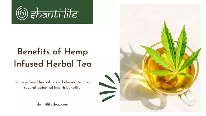 benefits of hemp infused herbal tea