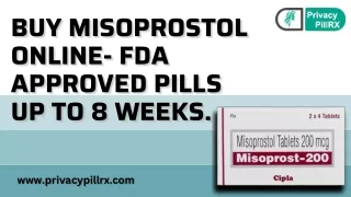 Buy Misoprostol Online- FDA Approved Pills up to 8 weeks
