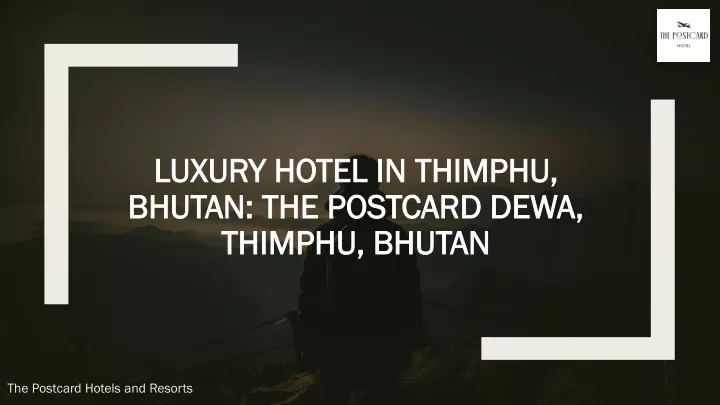 luxury hotel in thimphu bhutan the postcard dewa thimphu bhutan