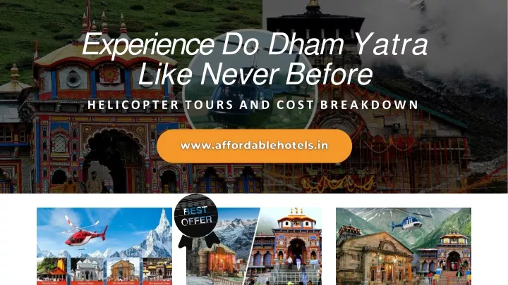 experience do dham yatra like never before helicopter tours and cost breakdown