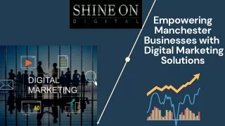 Elevate Your Digital Marketing Presence with Shine On Digital in Manchester