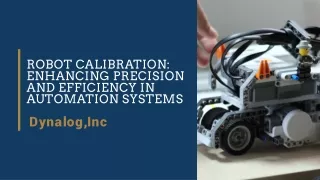 Robot Calibration Enhancing Precision and Efficiency in Automation Systems