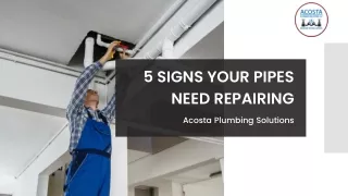 5 Signs Your Pipes Need Repairing