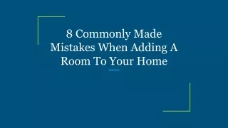 8 commonly made mistakes when adding a room