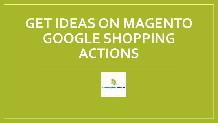 get ideas on magento google shopping actions