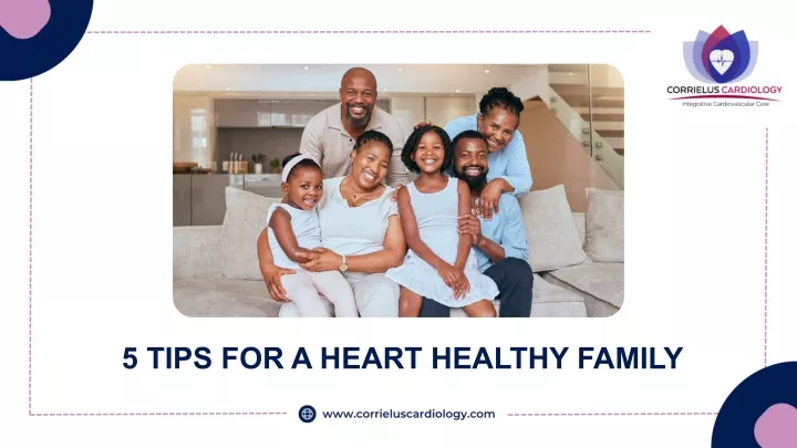 5 tips for a heart healthy family