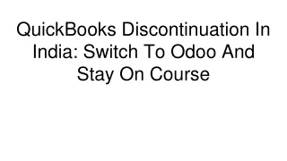 quickbooks discontinuation in india switch to odoo and stay on course