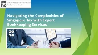 Navigating the Complexities of Singapore Tax with Expert Bookkeeping Services