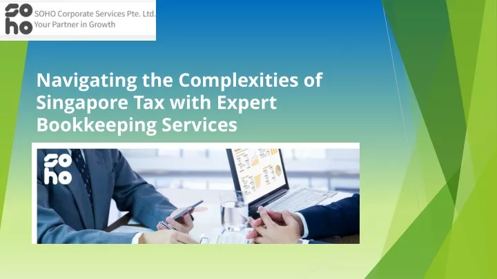 navigating the complexities of singapore tax with expert bookkeeping services