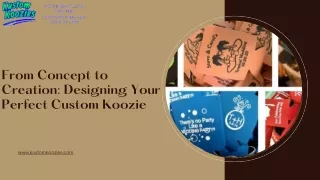 From Concept to Creation Designing Your Perfect Custom Koozie