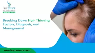 Breaking Down Hair Thinning: Factors, Diagnosis, and Management | Hair Ensure