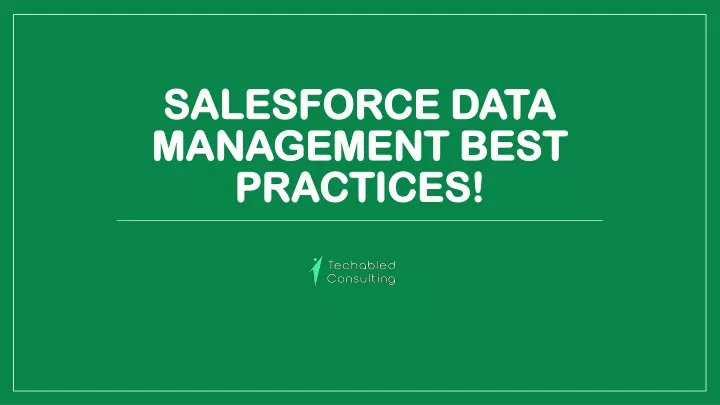 salesforce data management best practices