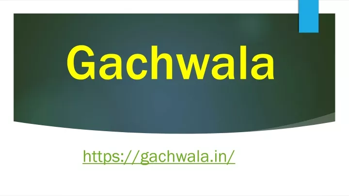 gachwala