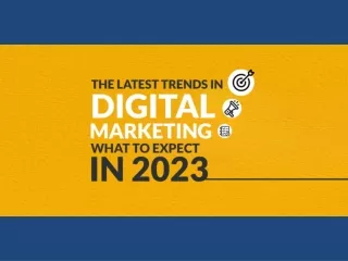 The Latest Trends in Digital Marketing What to Expect in 2023