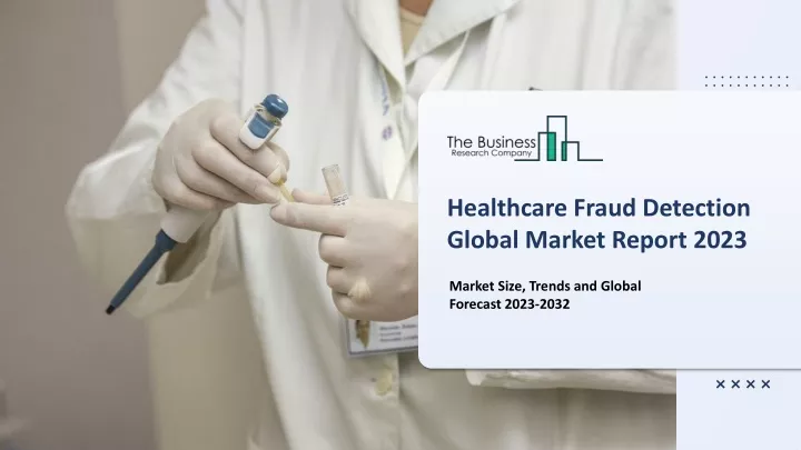 healthcare fraud detection global market report