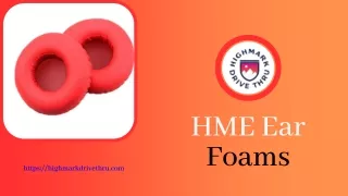 Get HME Ear Foams - Highmark Drive Thru