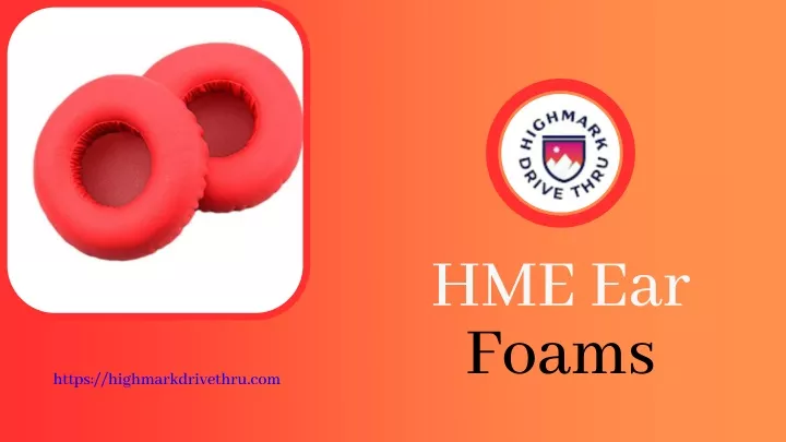 hme ear foams