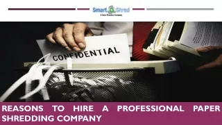 Reasons to Hire a Professional Paper Shredding Company
