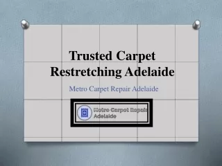 Reliable Services For Carpet Restretching Adelaide