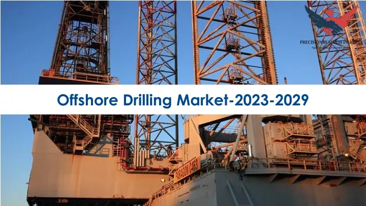offshore drilling market 2023 2029