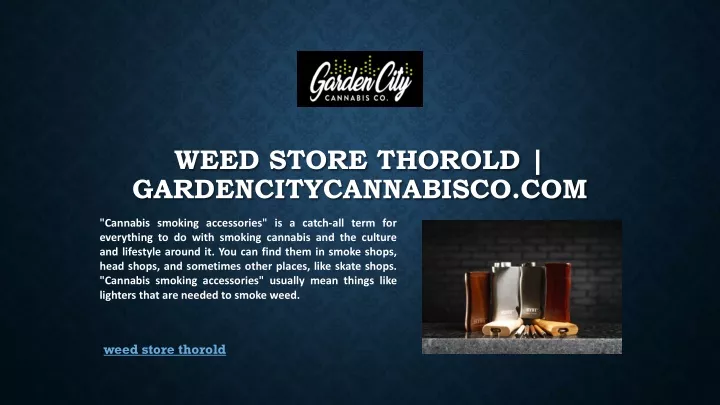 weed store thorold gardencitycannabisco com