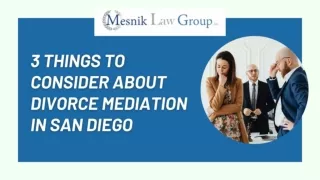 3 Things to Consider about Divorce Mediation in San Diego