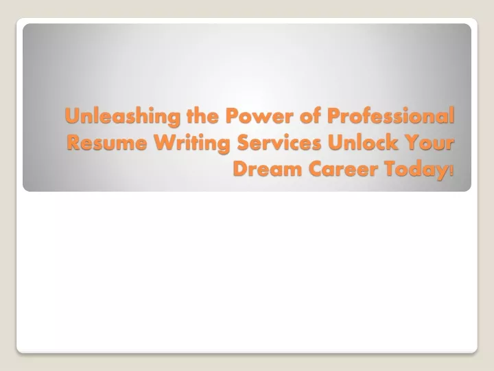 unleashing the power of professional resume writing services unlock your dream career today