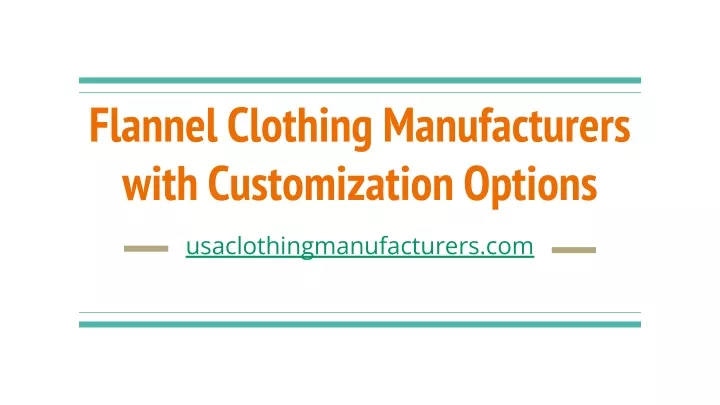 flannel clothing manufacturers with customization