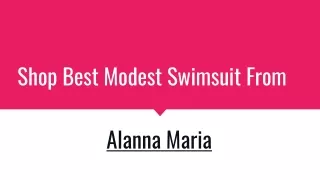 Shop Best Modest Swimsuit From Alanna Maria