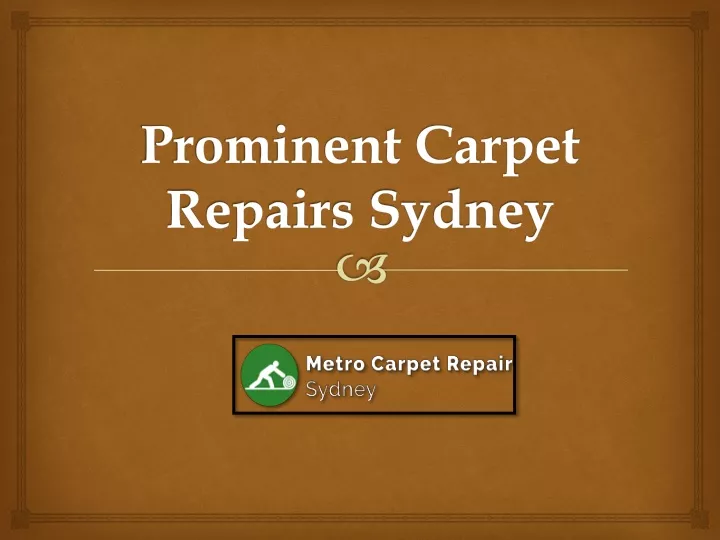 prominent carpet repairs sydney