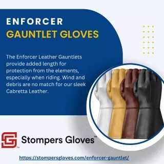 Enforcer Gauntlet Gloves | Stompers Gloves