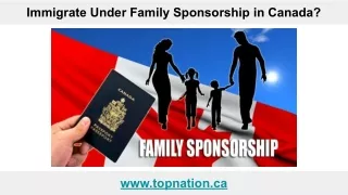 Immigrate Under Family Sponsorship in Canada_