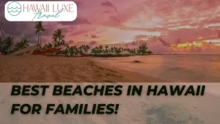 Best Beaches in Hawaii for Families