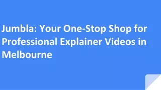 Jumbla_ Your One-Stop Shop for Professional Explainer Videos in Melbourne