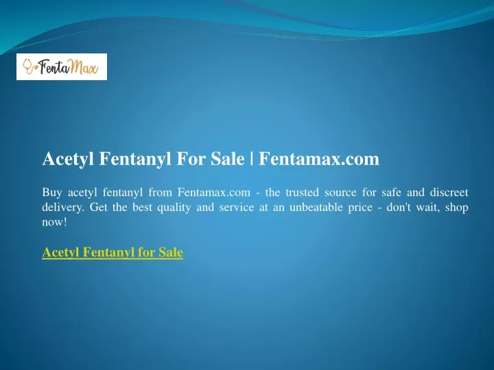 acetyl fentanyl for sale fentamax com buy acetyl