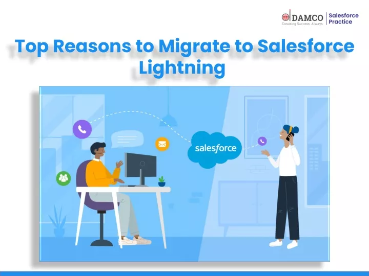 top reasons to migrate to salesforce lightning