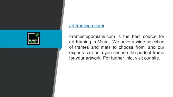 art framing miami framestogomiami com is the best