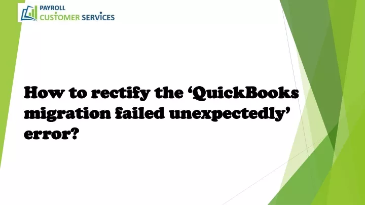 how to rectify the quickbooks migration failed unexpectedly error