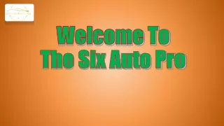 welcome to the six auto pro
