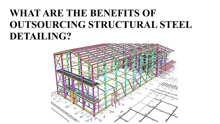 what are the benefits of outsourcing structural