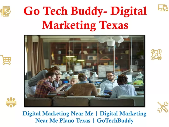 go tech buddy digital marketing texas