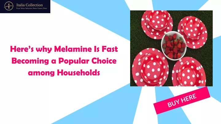 here s why melamine is fast becoming a popular