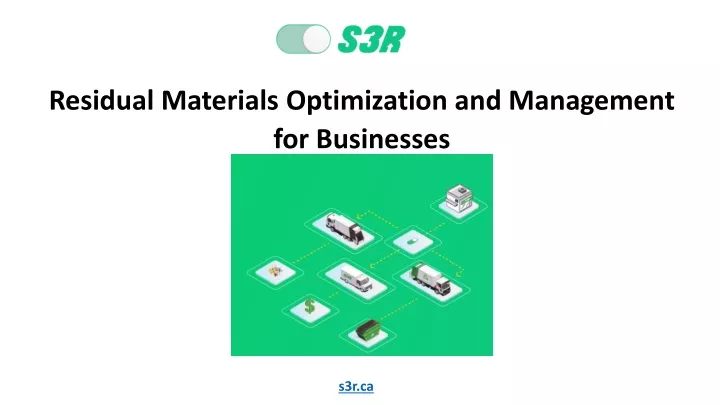 residual materials optimization and management